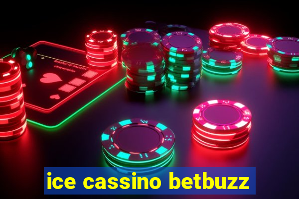 ice cassino betbuzz